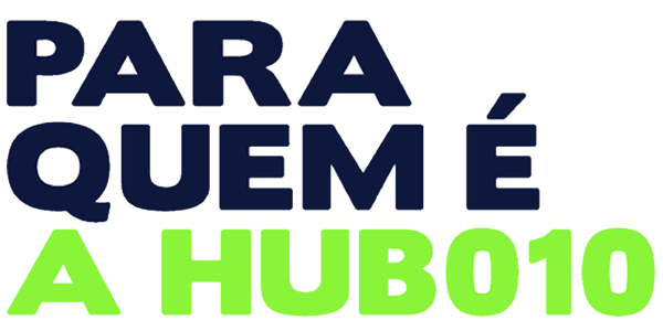 Para quem é a HUB010